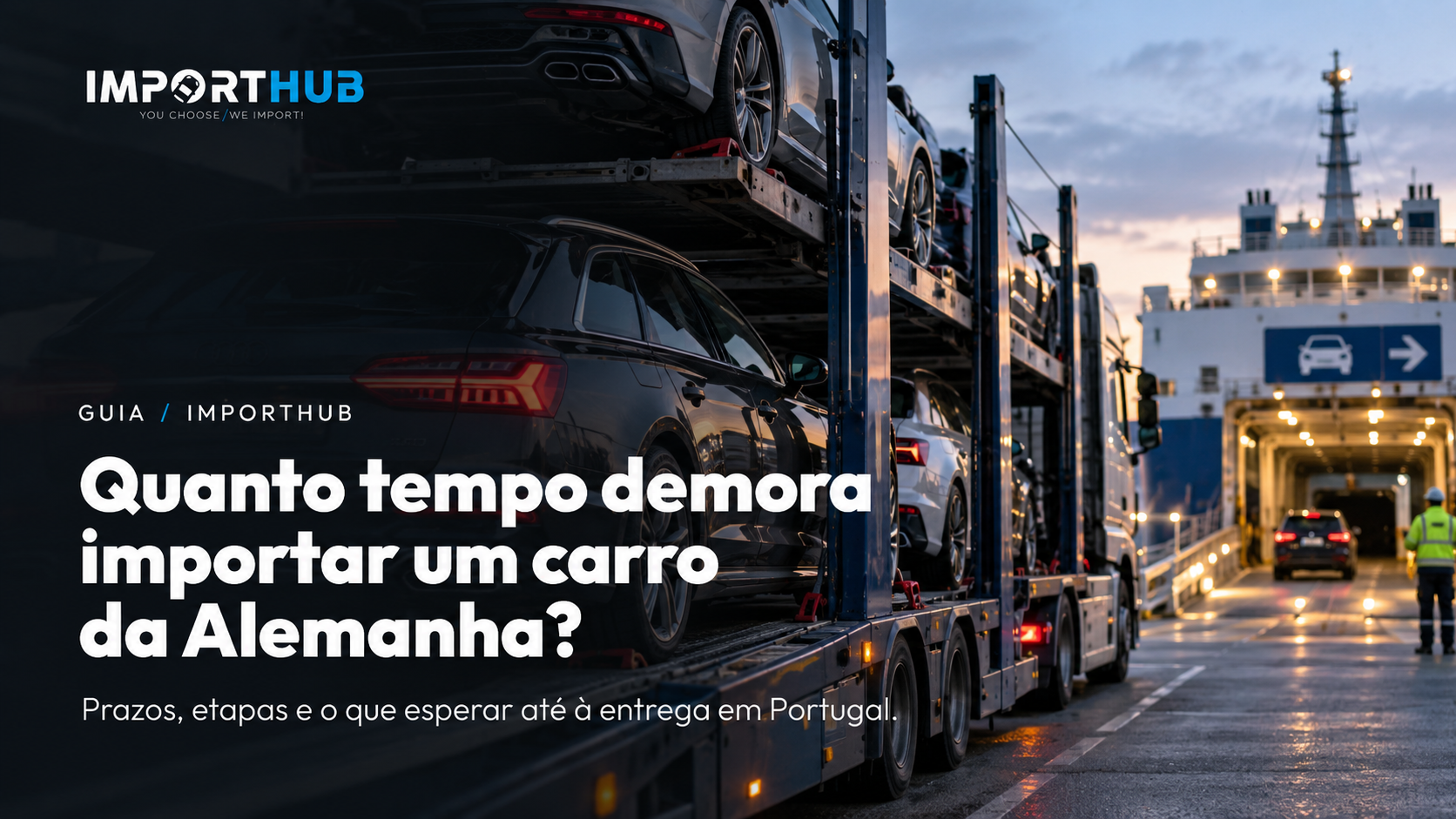 Quanto tempo demora importar um carro da Alemanha?