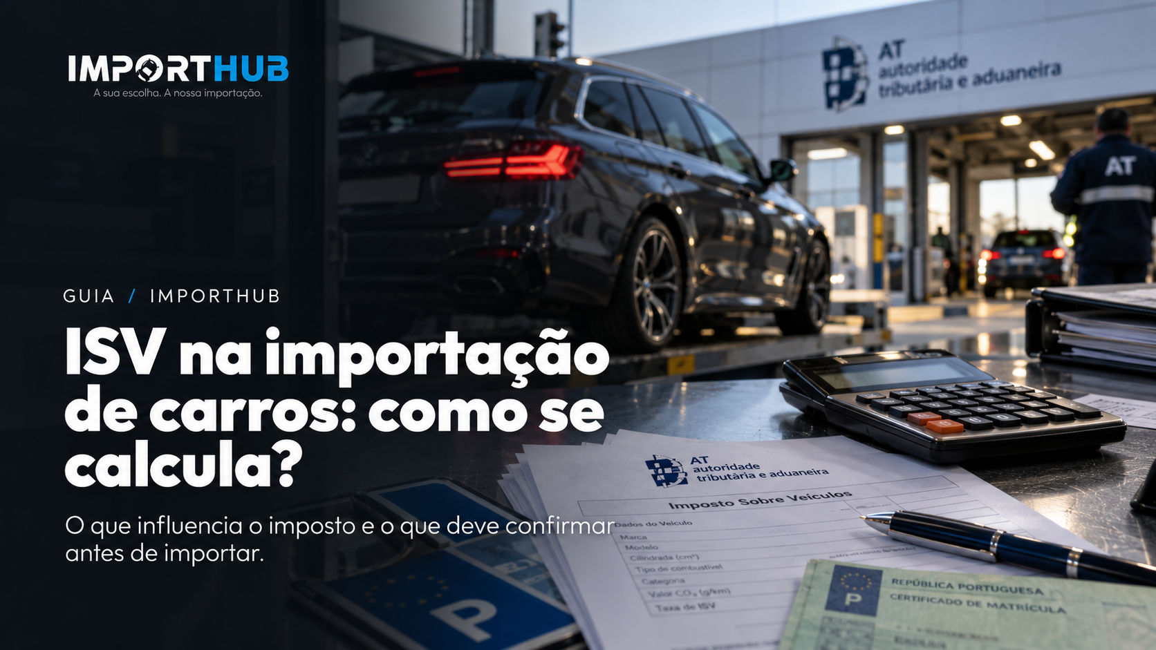 ISV na importação de carros: como se calcula?